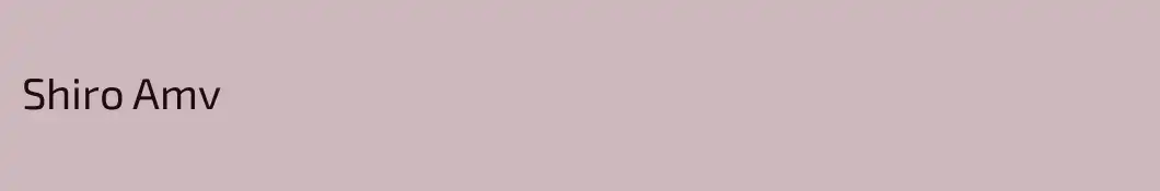 Shiro Amv